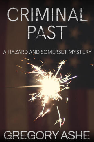 Criminal Past (Hazard and Somerset #6) by Gregory Ashe