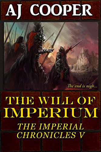 The Will of the Imperium (Imperial Chronicles #5) by A. J. Cooper