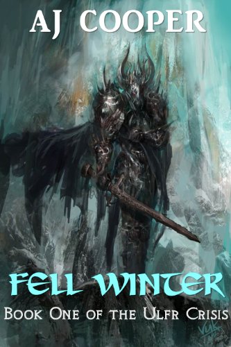 Fell Winter (Ulfr Crisis #1) by A. J. Cooper