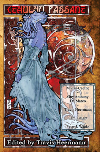 Cthulhu Passant, edited by Travis Heermann 