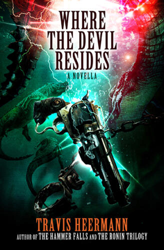 Where the Devil Resides by Travis Heermann