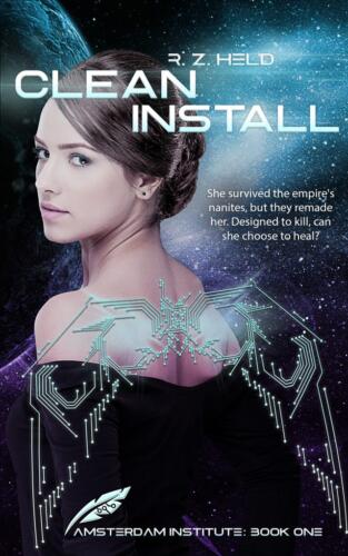Clean Install (Amsterdam Institute #1) by R. Z. Held