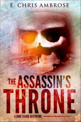 Assassin's Throne (Bone Guard #3) by E. Chris Ambrose (Elaine Isaak)