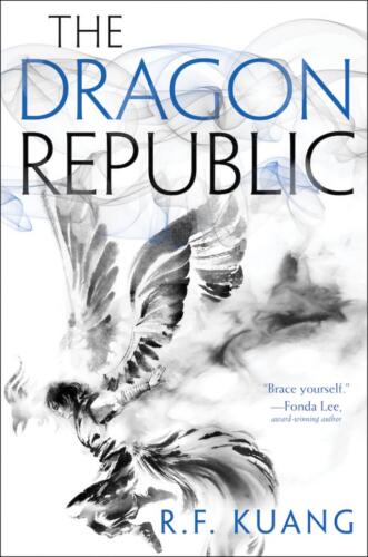 The Dragon Republic (The Poppy War #2) by R. F. Kuang