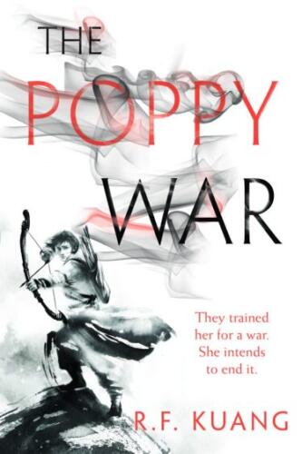 The Poppy War (The Poppy War #1) by R. F. Kuang 