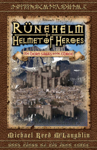 Runehelm: Helmet of Heroes (Hero Sagas #3) by Michael Reed McLaughlin
