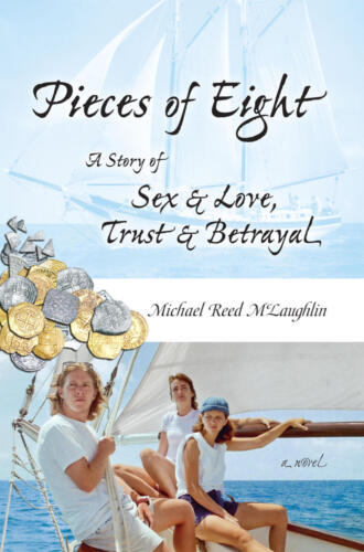 Pieces of Eight by Michael Reed McLaughlin
