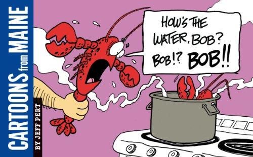 Cartoons from Maine by Jeff Pert