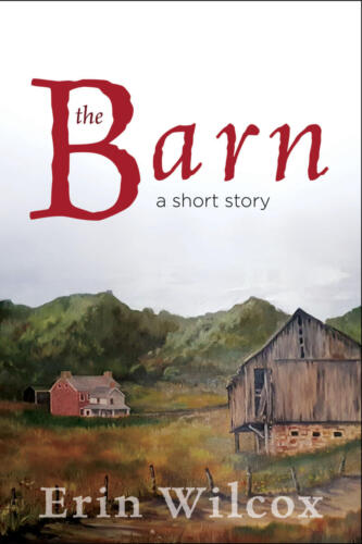 The Barn by Erin Wilcox