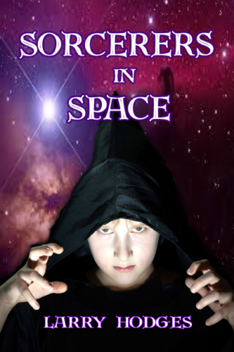 Sorcerers in Space by Larry Hodges